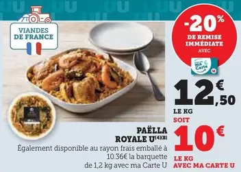 U - Paëlla Royale offre à 12,5€ sur Super U