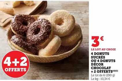 4 Donuts Sucrés Ou 4 Donuts Décor Chocolat + 2 Offerts offre à 3€ sur Super U