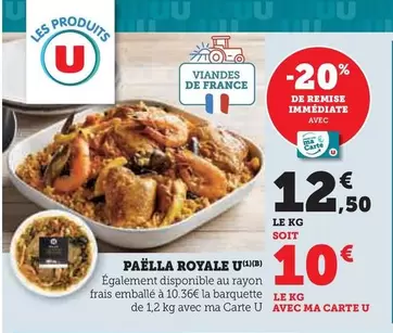 U - Paëlla Royale offre à 12,5€ sur Super U