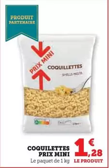 Prix Mini - Coquilettes offre à 1,28€ sur Hyper U