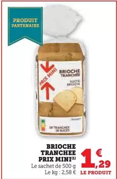 Prix Mini - Brioche Tranchee offre à 1,29€ sur Hyper U