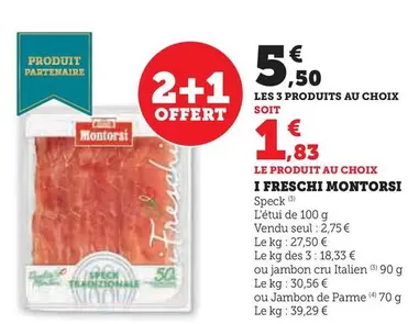 Montorsi - I Freschi offre à 2,75€ sur Hyper U