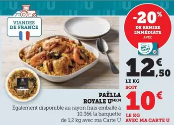 U - Paëlla Royale offre à 12,5€ sur Super U