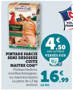 Maître Coq - Pintade Farcie Semi Desossee Cuite offre à 16,99€ sur U Express