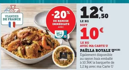 U - Paëlla Royale offre à 12,5€ sur Super U