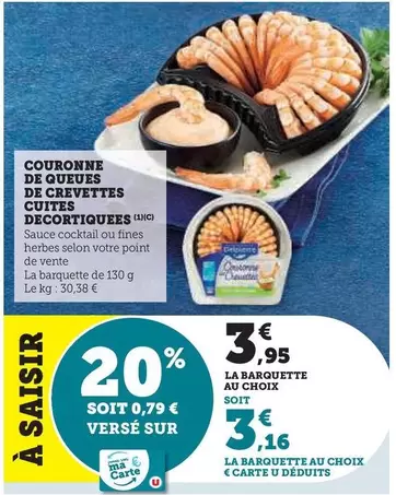 U - Couronne De Queues De Crevettes Cuites Decortiquees offre à 3,95€ sur Super U