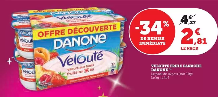 Danone - Veloute Fruix Panache offre à 2,81€ sur Super U