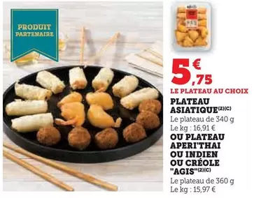 Agis - Plateau Asiatique offre à 5,75€ sur Super U