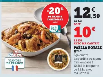 U - Paëlla Royale offre à 12,5€ sur Super U