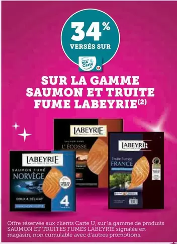 Labeyrie - Sur La Gamme Saumon Et Truite Fume offre sur U Express