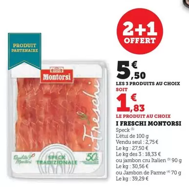 Montorsi - I Freschi offre à 2,75€ sur U Express