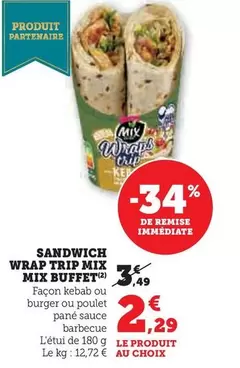 Mix - Sandwich Wrap Trip Mix Bufet offre à 2,29€ sur Super U