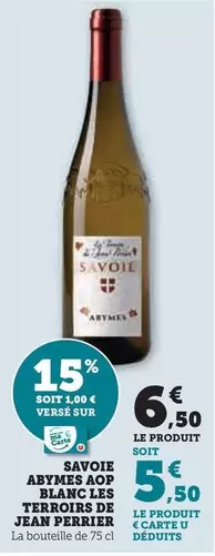 Jean Perrier - Savoie Abymes AOP Blanc Les Terroirs offre à 6,5€ sur U Express