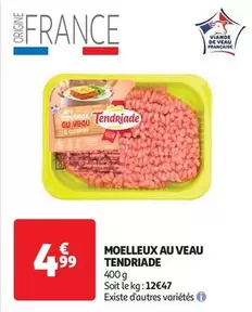 Tendriade - Moelleux Au Veau offre à 4,99€ sur Auchan Hypermarché