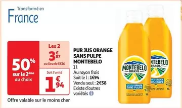 Montebelo - Pur Jus Orange Sans Pulpe offre à 2,58€ sur Auchan Hypermarché