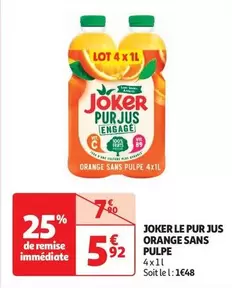 Joker - Le Pur Jus Orange Sans Pulpe offre à 5,92€ sur Auchan Hypermarché