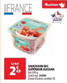 Auchan - Saucisson Sec Supérieur offre à 2,49€ sur Auchan Hypermarché