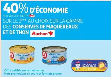 Auchan - Sur La Gamme Des Conserves De Maquereaux Et De Thon offre sur Auchan Hypermarché