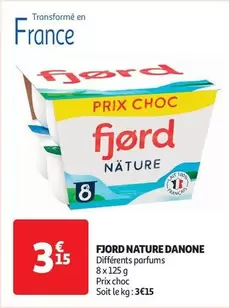 Danone - Fjord Nature offre à 3,15€ sur Auchan Hypermarché