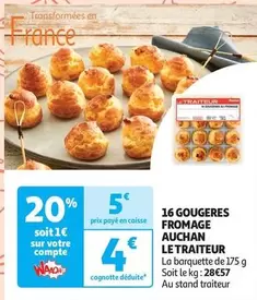 Auchan - 16 Gougeres Fromage Le Traiteur offre à 4€ sur Auchan Hypermarché