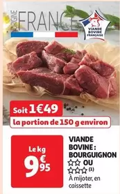 Viande Bovine: Bourguignon Ou offre à 9,95€ sur Auchan Supermarché