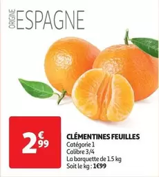 Clementines Feuilles offre à 2,99€ sur Auchan Supermarché