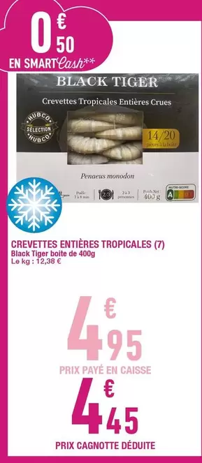 Crevettes Tropicales offre à 4,95€ sur Carrefour