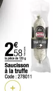 Saucisson À La Truffe offre à 2,58€ sur Promocash