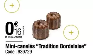 Mini-Canelés "Tradition Bordelaise" offre à 0,16€ sur Promocash