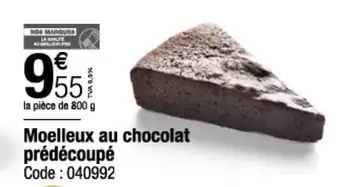 Moelleux Au Chocolat Prédécoupé offre à 9,55€ sur Promocash