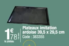 Plateaux Imitation Ardoise 39,5 X 29,5 Cm offre à 1,78€ sur Promocash