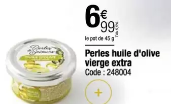 Perles Huile D'olive Vierge Extra offre à 6,99€ sur Promocash