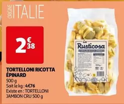 Tortelloni Ricotta Epinard offre à 2,38€ sur Auchan Hypermarché