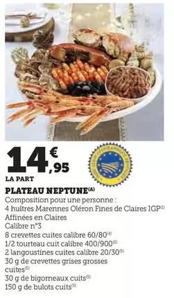 Plateau Neptune offre à 14,95€ sur U Express