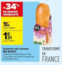 Mix Buffet - Sandwich Mini Viennois offre à 1,31€ sur Carrefour Contact