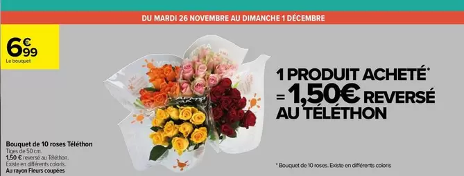 Téléthon - Bouquet De 10 Roses  offre à 6,99€ sur Carrefour Contact