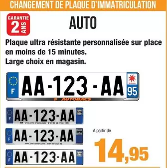 Plaque Ultra Résistante Personnalisee Sur Place En Moins De 15 Minutes. Large Choix En Magasin offre à 14,95€ sur Autobacs