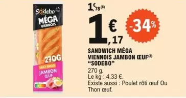 Sodebo - Sandwich Méga Viennois Jambon Oeuf offre à 1,17€ sur E.Leclerc