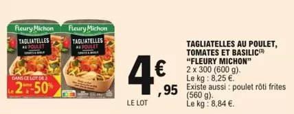 Fleury Michon - Tagliatelles Au Poulet, Tomates Et Basilic offre à 4,95€ sur E.Leclerc