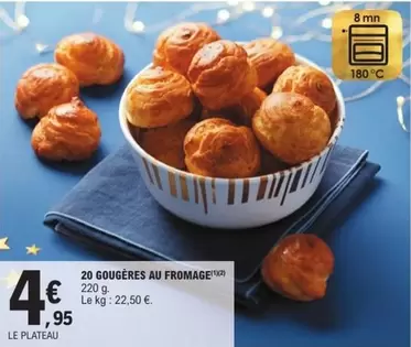 20 Gougères Au Fromage offre à 4,95€ sur E.Leclerc