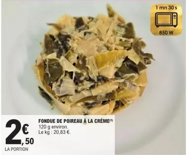 Fondue De Poireau À La Crème offre à 2,5€ sur E.Leclerc