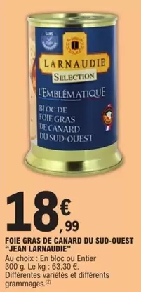 Jean Larnaudie - Foie Gras De Canard Du Sud-Ouest offre à 18,99€ sur E.Leclerc