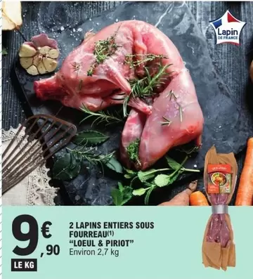 Loeul & Piriot - 2 Lapins Entiers Sous Fourreaux offre à 9,9€ sur E.Leclerc