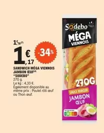 Sodebo - Sandwich Méga Viennois Jambon Ceuf offre à 1,17€ sur E.Leclerc