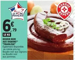 Boudin Noir Aux Oignons offre à 6,79€ sur E.Leclerc