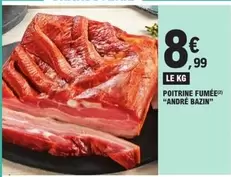 Poitrine Fumée "andré Bazin" offre à 8,99€ sur E.Leclerc