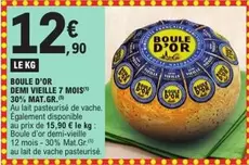 Boule D'or Demi Vieille 7 Mois offre à 12,9€ sur E.Leclerc