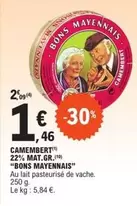 Bons Mayennais - Camembert 22% Mat.gr. offre à 1,46€ sur E.Leclerc