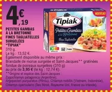 Tipiak - Petites Gambas À La Bretonne Fines Tagliatelles Surgelées offre à 4,19€ sur E.Leclerc