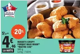 Nuggets Crispy Format Maxi Miam offre à 4,46€ sur E.Leclerc